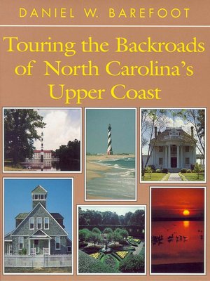 cover image of Touring the Backroads of North Carolina's Upper Coast
